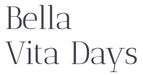 Bella Vita Days